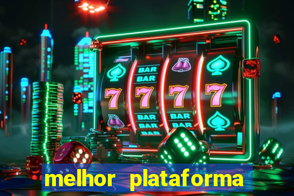 melhor plataforma para jogar